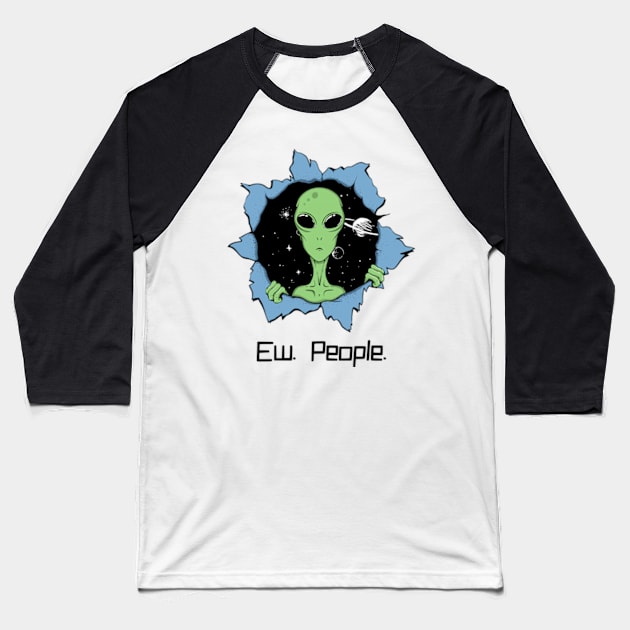 Ew. People. Baseball T-Shirt by Three Meat Curry